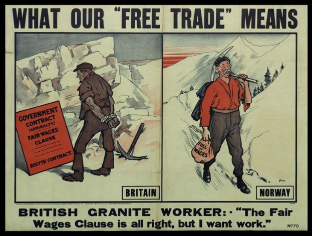 Plakat mit einem britischen Granitarbeiter vor einer Bergkulisse, mit dem Text: "Was unser freier Handel bedeutet - britischer Granitarbeiter - Die faire Lohnklausel ist in Ordnung, aber ich will Arbeit."