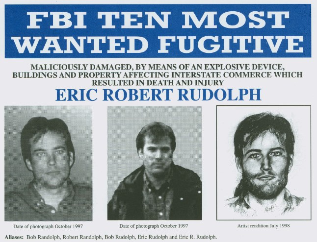 FBI Ten Most Wanted Fugitive Eric Robert Rudolph poster with three black-and-white photos of different individuals and white text on a black background.