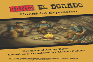 Ein Plakat, das eine Gruppe von Menschen um ein hell brennendes Lagerfeuer zeigt, mit der Aufschrift "Bang El Dorado Unofficial Expansion" oben drauf, in einem ernsten, gedämpften Farbton.